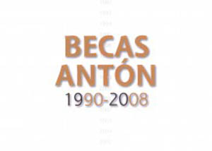 Becas Antón: 1991-2008